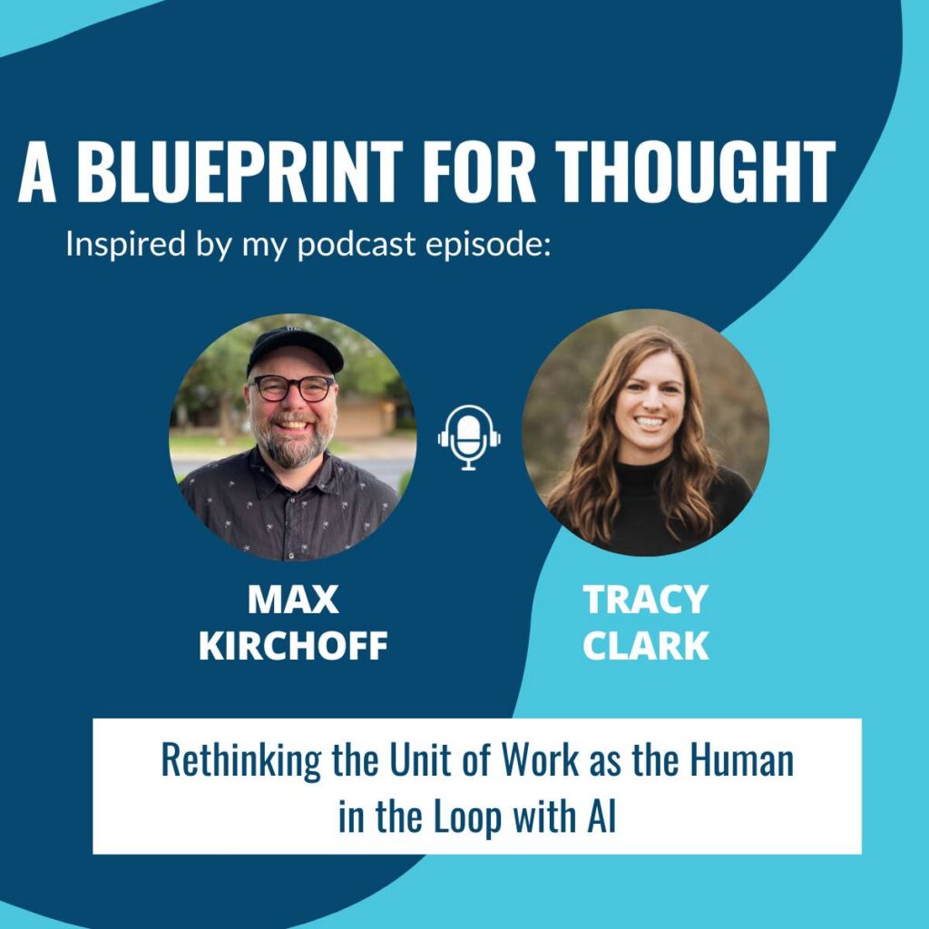 Rethinking the Unit of Work as the Human in the Loop with AI